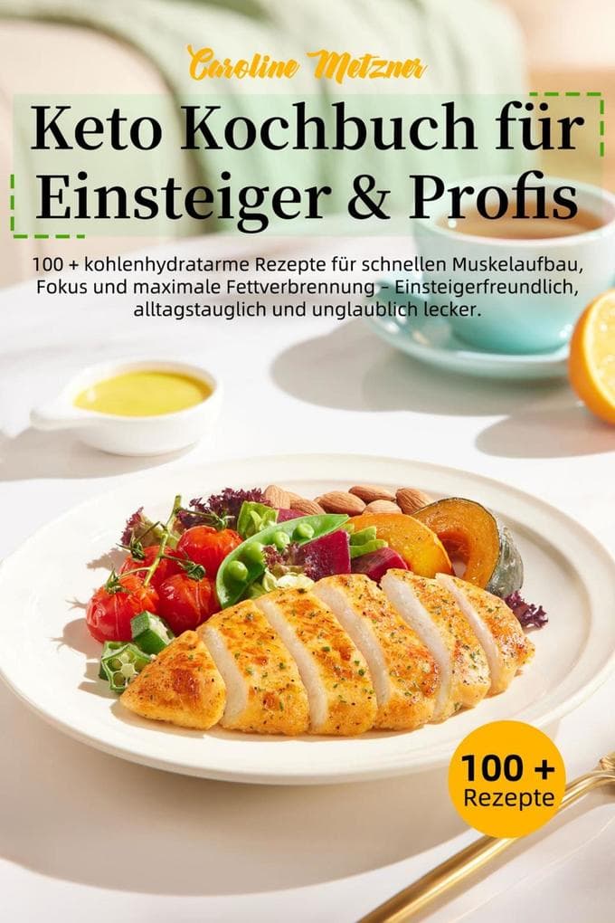 Keto Kochbuch für Einsteiger & Profis