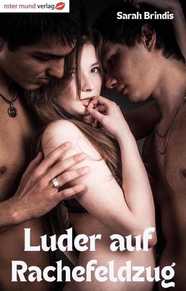 Luder auf Rachefeldzug