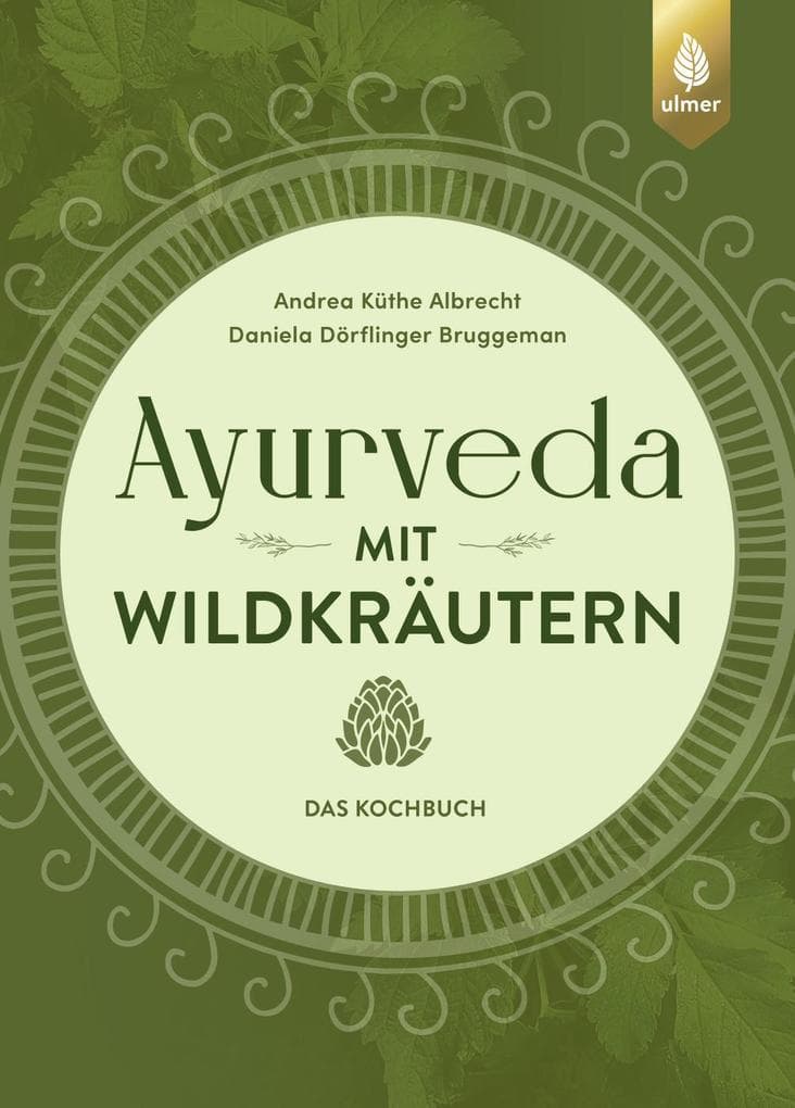 Ayurveda mit Wildkräutern