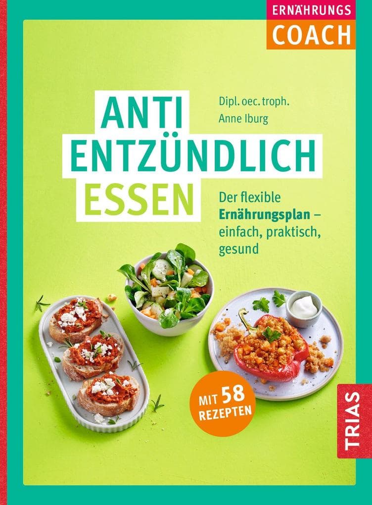 Ernährungs-Coach Antientzündlich essen