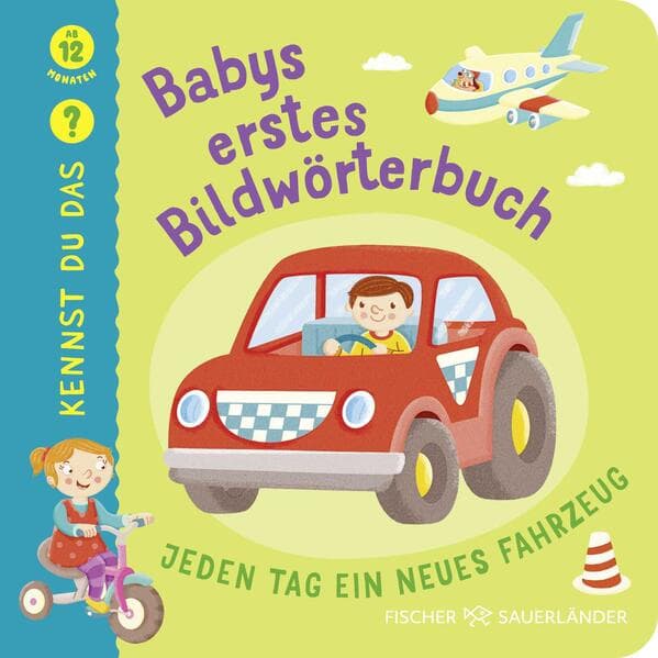 Kennst du das? Babys erstes Bildwörterbuch: Alle meine Fahrzeuge