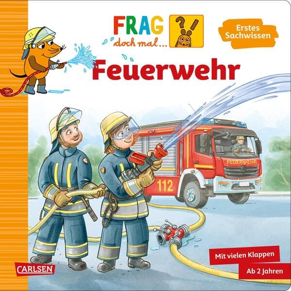 Frag doch mal ... die Maus: Feuerwehr