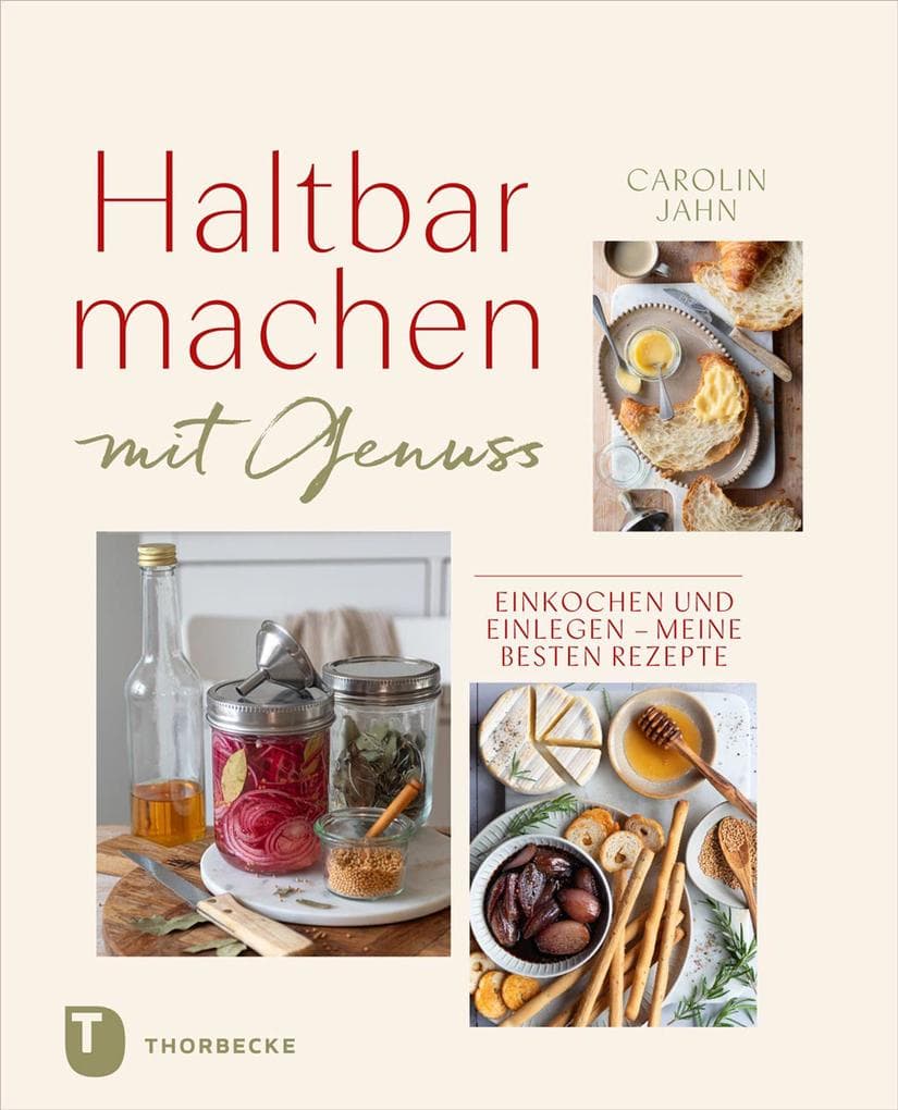 Haltbarmachen mit Genuss