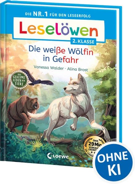 Leselöwen 2. Klasse - Das geheime Leben der Tiere - Die weiße Wölfin in Gefahr