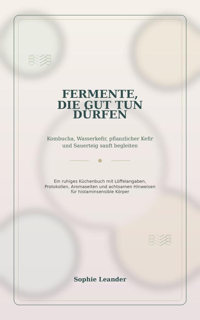 Fermente, die gut tun dürfen