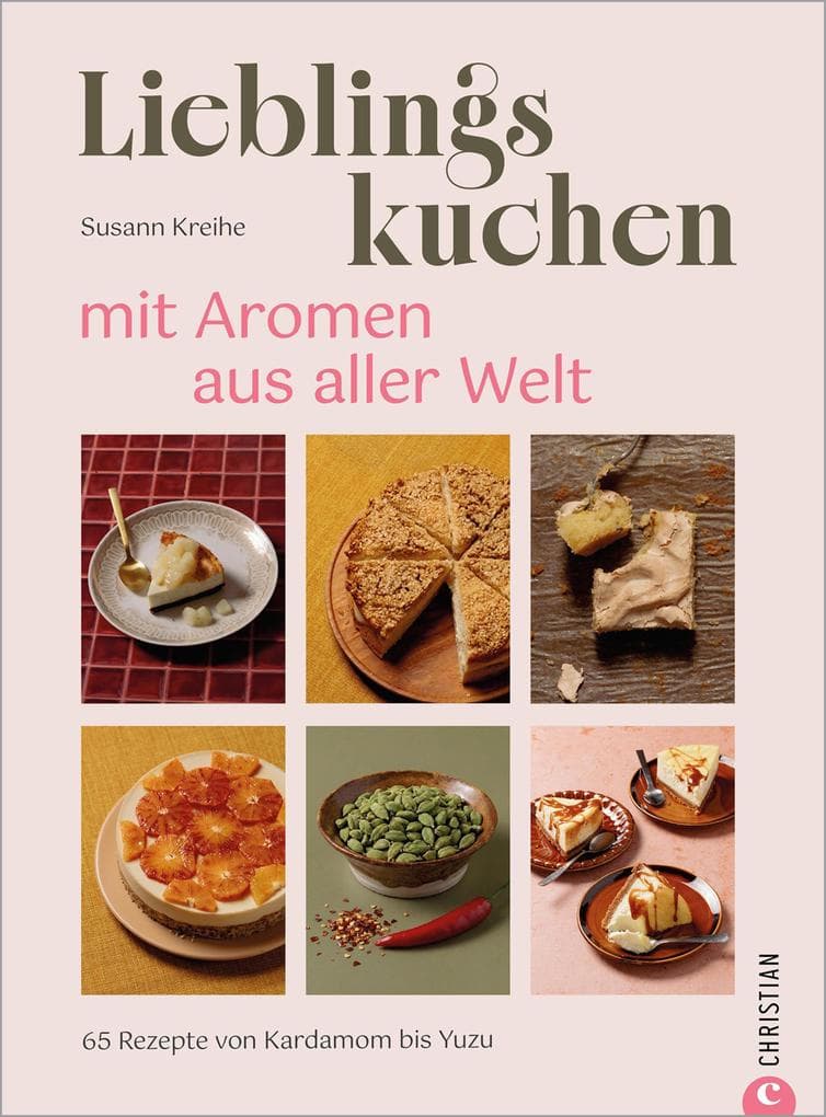Lieblingskuchen mit Aromen aus aller Welt
