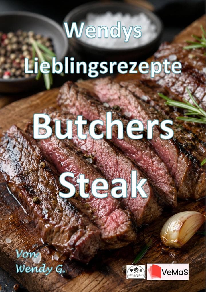 Wendys Lieblingsrezepte - Butchers Steak