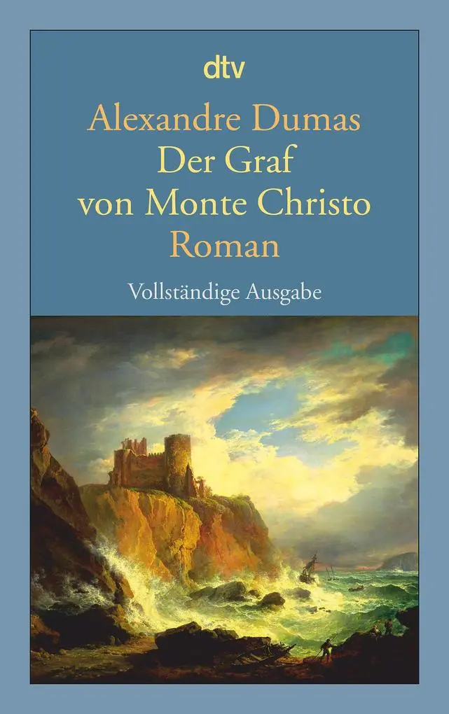 Alexandre Dumas: Der Graf von Monte Christo