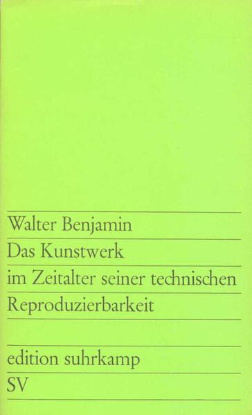 Das Kunstwerk im Zeitalter seiner technischen Reproduzierbarkeit