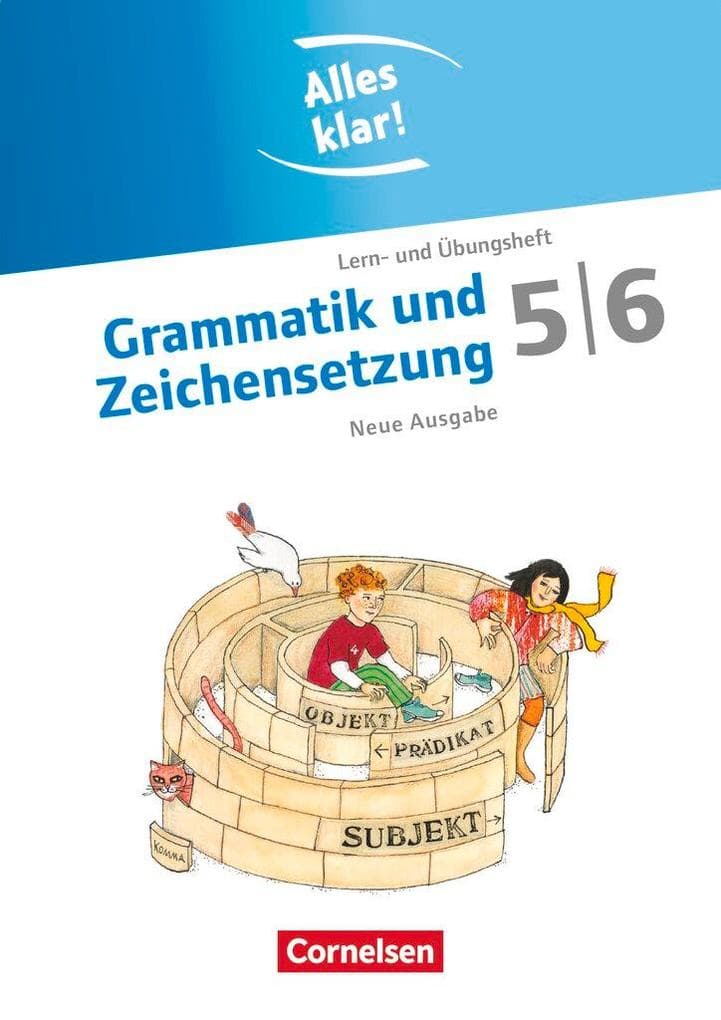 Alles klar! Deutsch. Sekundarstufe I 5./6. Schuljahr. Grammatik und Zeichensetzung