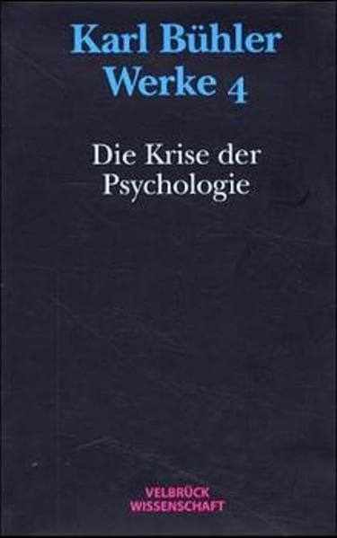 Werke / Die Krise der Psychologie