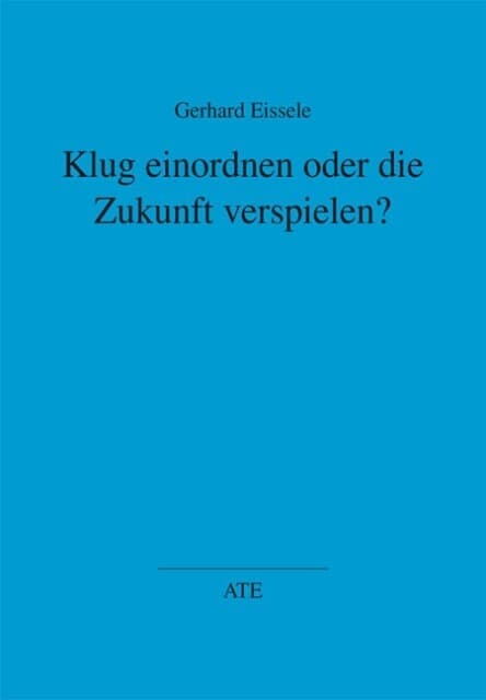 Klug einordnen oder die Zukunft verspielen?