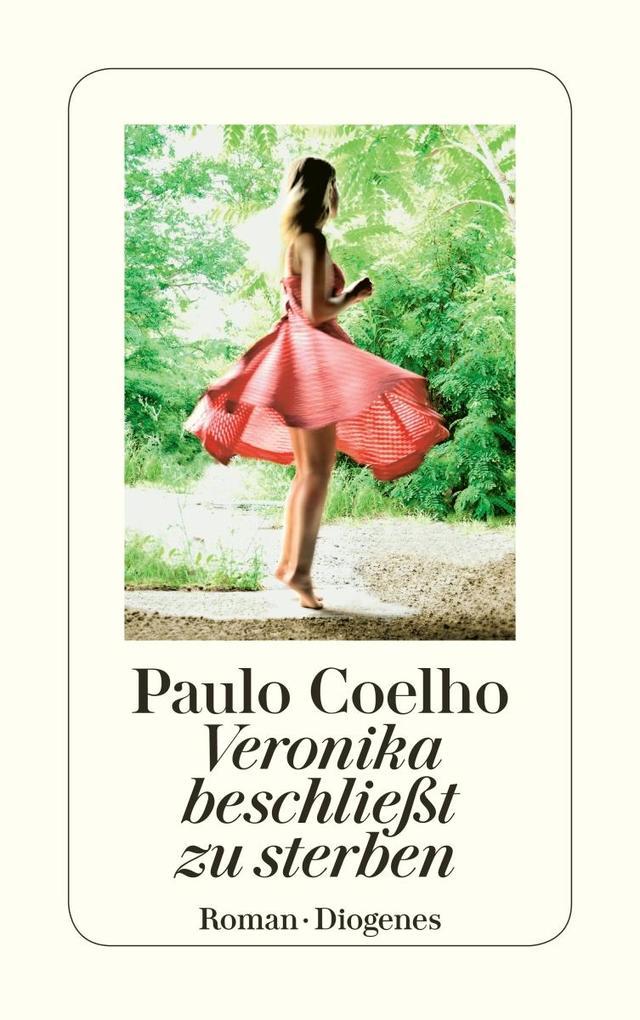 7. Paulo Coelho: Veronika beschließt zu sterben