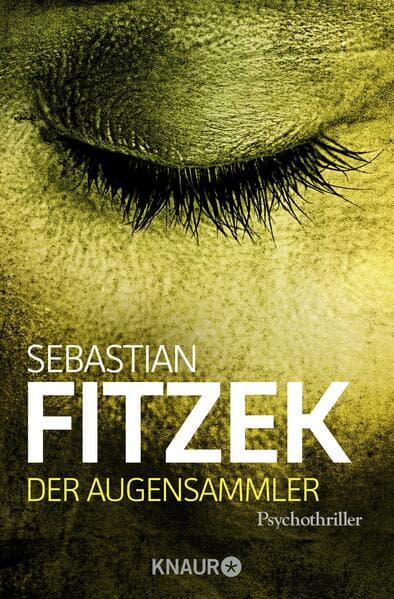 3. Sebastian Fitzek: Der Augensammler