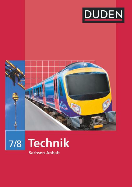 Technik 7/8 Lehrbuch Sachsen-Anhalt Sekundarschule