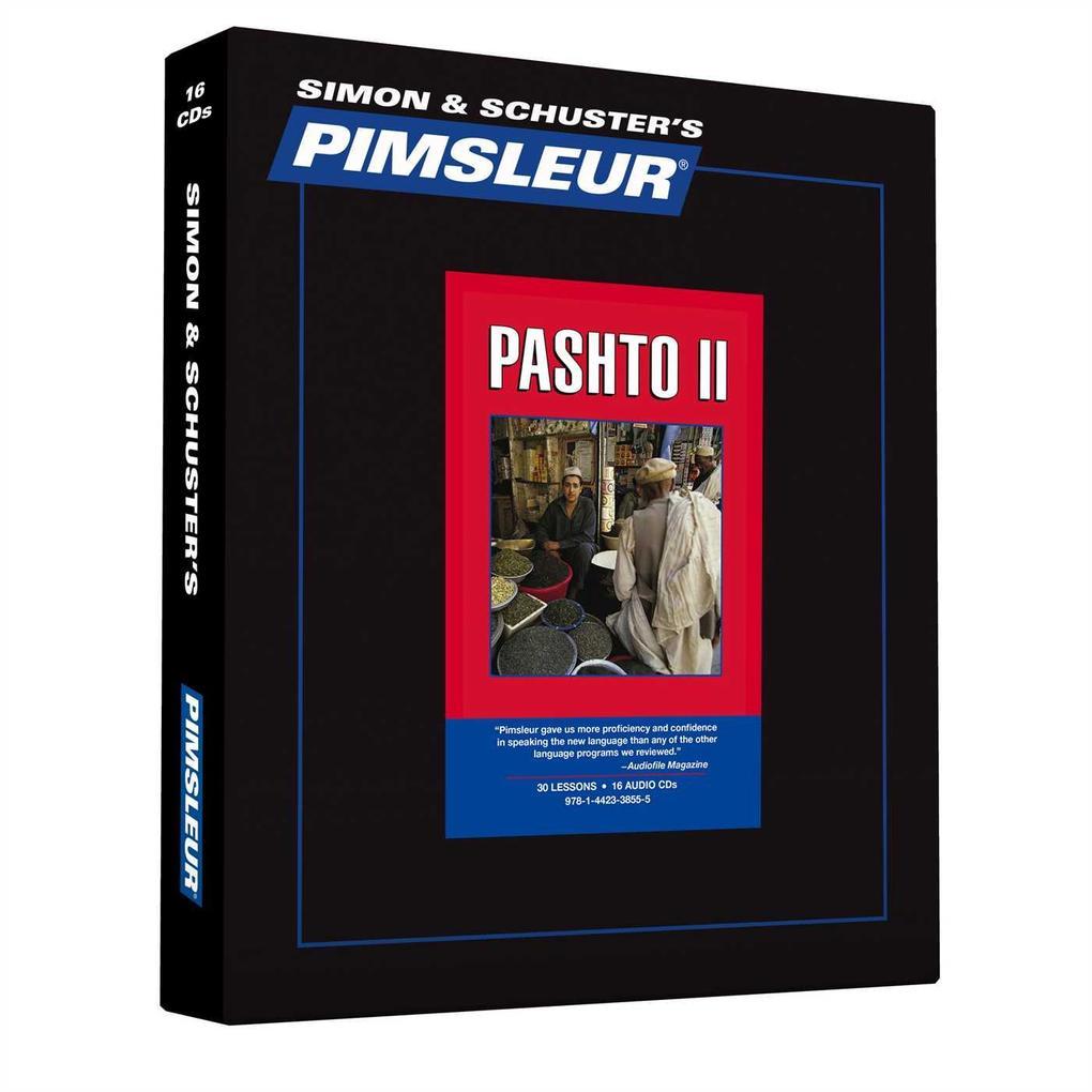 Pimsleur Pashto Level 2 CD, 2: Learn to Speak and Understand Pashto with Pimsleur Language Programs