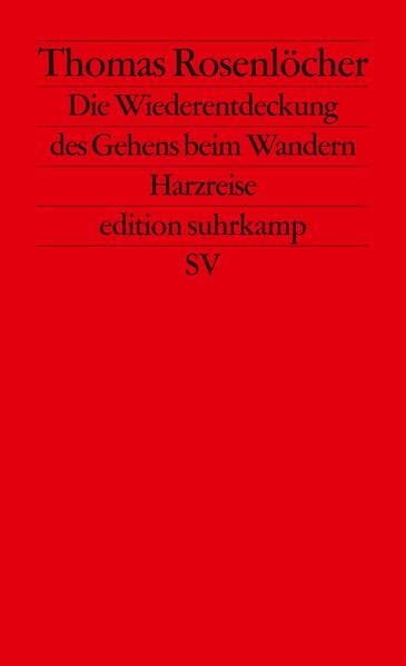 Die Wiederentdeckung des Gehens beim Wandern