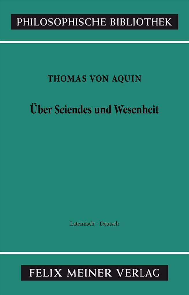 Über Seiendes und Wesenheit. De Ente et Essentia