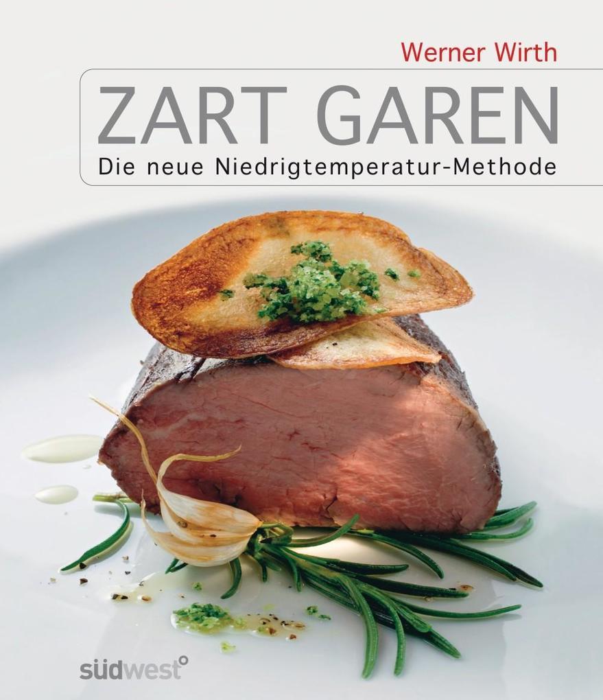 Zart garen