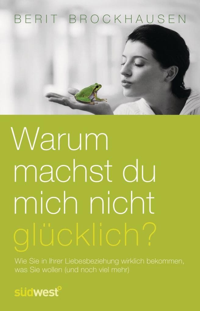 Warum machst Du mich nicht glücklich?