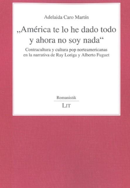 "América te lo he dado todo y ahora no soy nada"