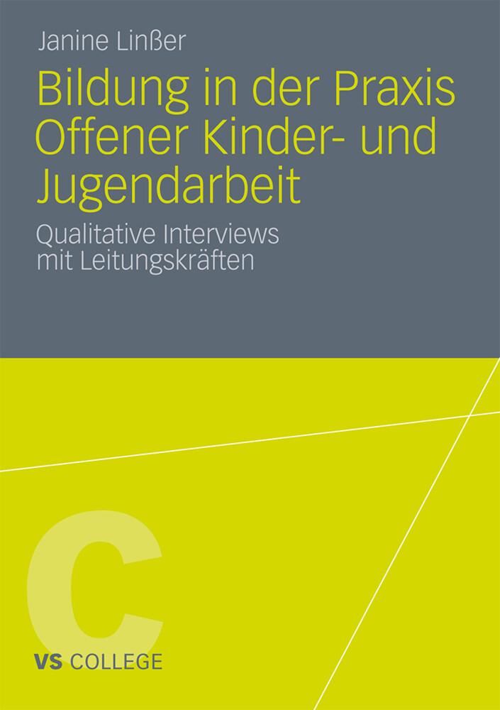 Bildung in der Praxis Offener Kinder- und Jugendarbeit