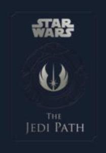 Star Wars - the Jedi Path: A Manual for Students of the Force