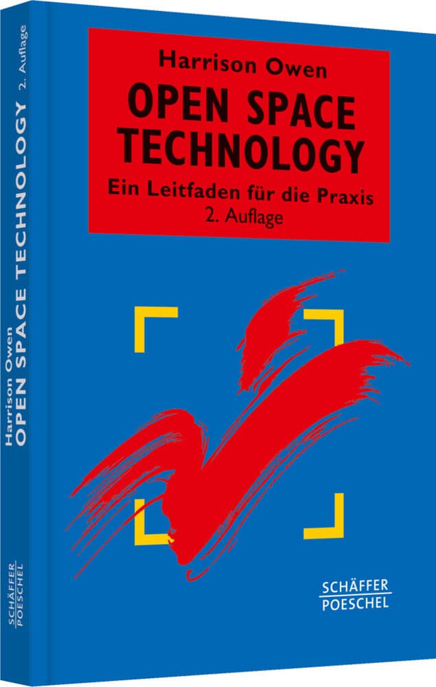 Open Space Technology. Ein Leitfaden für die Praxis