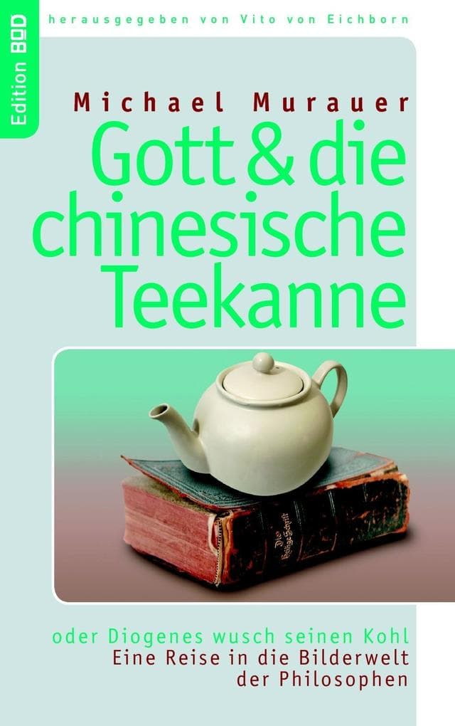 Gott und die chinesische Teekanne