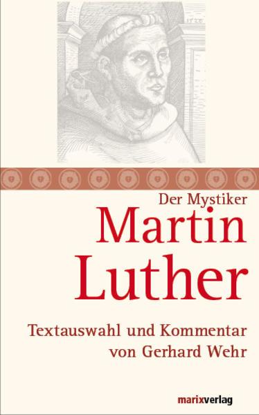 Der Mystiker Martin Luther