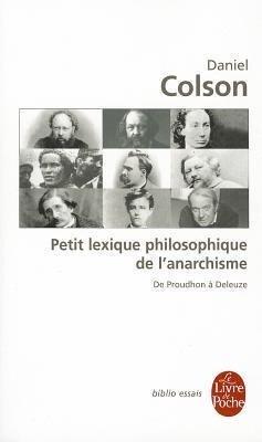 Petit Lexique Philosophique de L Anarchisme