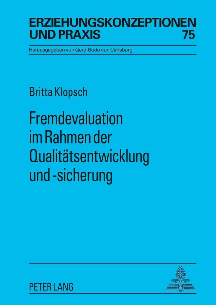 Fremdevaluation im Rahmen der Qualitätsentwicklung und -sicherung