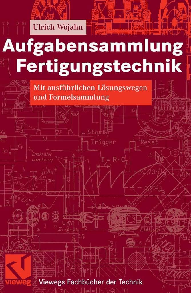 Aufgabensammlung Fertigungstechnik