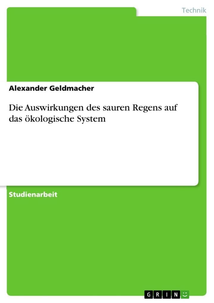 Die Auswirkungen des sauren Regens auf das ökologische System