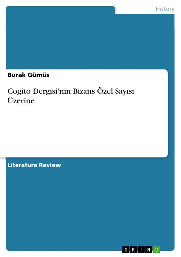 Cogito Dergisi'nin Bizans Özel Sayisi Üzerine