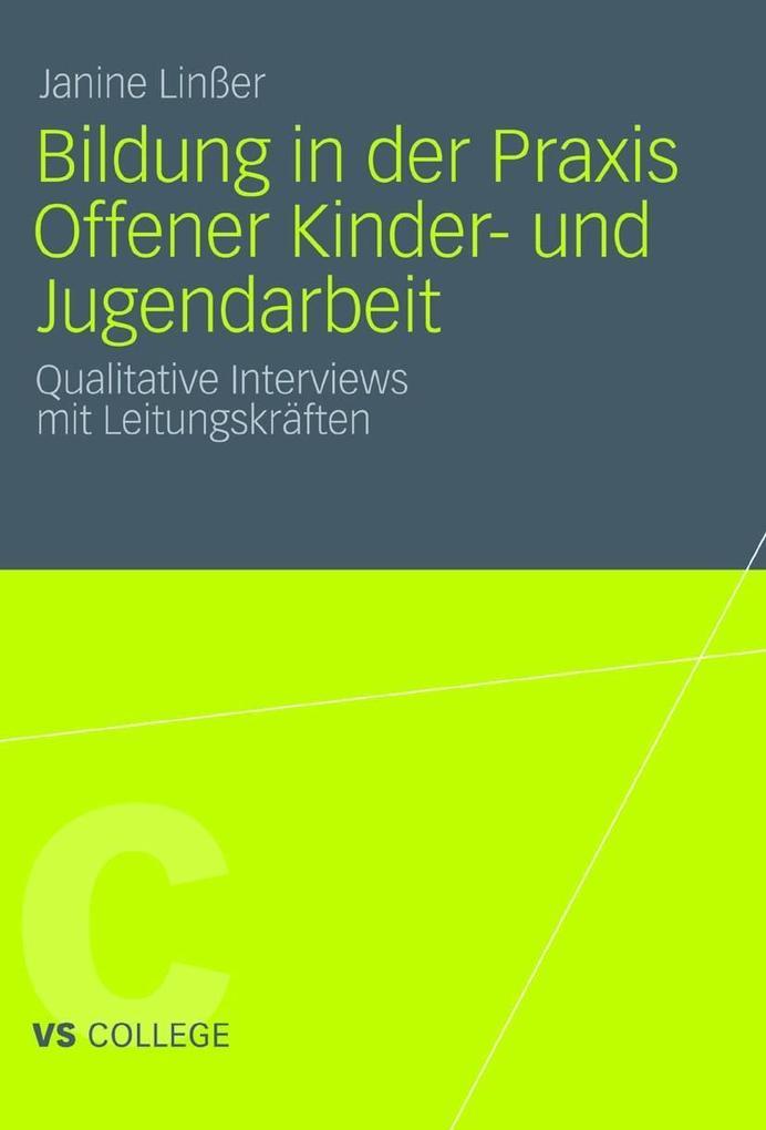 Bildung in der Praxis Offener Kinder- und Jugendarbeit