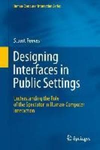 Designing Interfaces in Public Settings