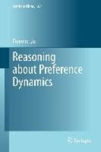 Reasoning about Preference Dynamics