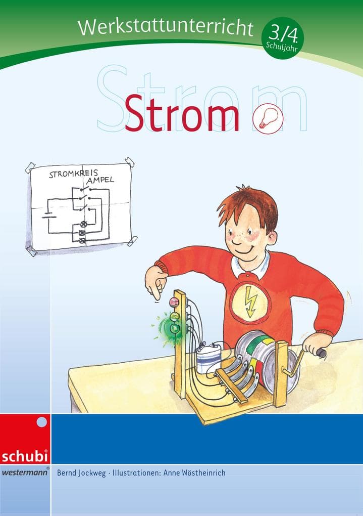 Werkstattunterricht 3./4.Schuljahr. Strom