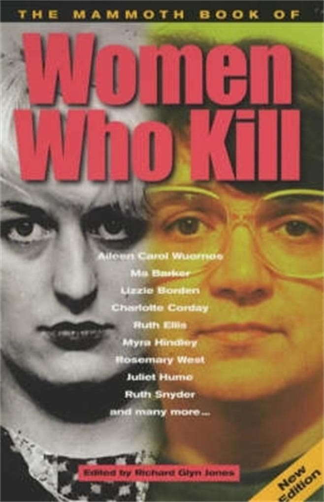 The Mammoth Book of Women Who Kill