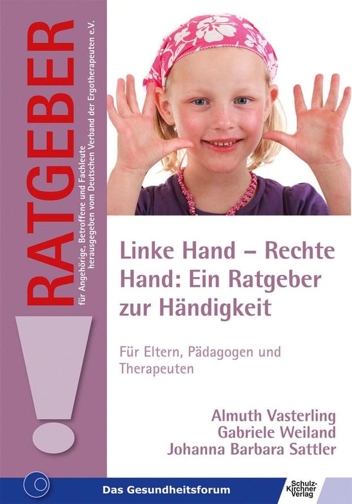 Linke Hand - Rechte Hand: Ein Ratgeber zur Händigkeit