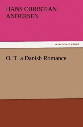 O. T. a Danish Romance