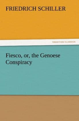 Fiesco, or, the Genoese Conspiracy