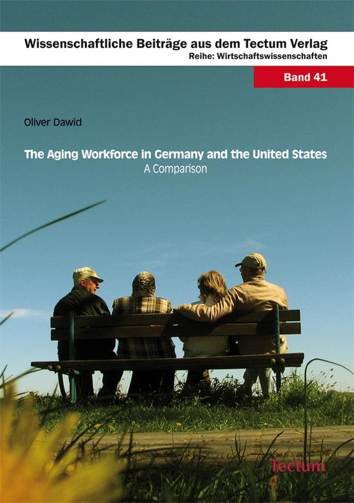 The Aging Workforce in Germany and the United States - A Comparison