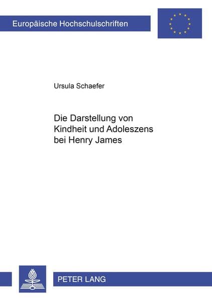 Die Darstellung von Kindheit und Adoleszenz bei Henry James