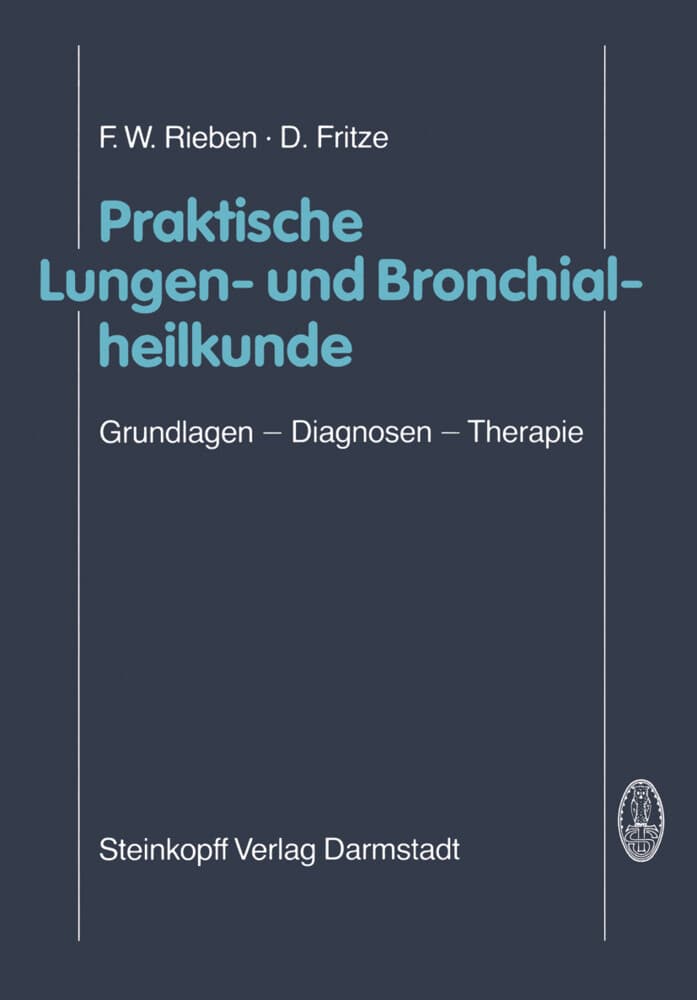 Praktische Lungen- und Bronchialheilkunde