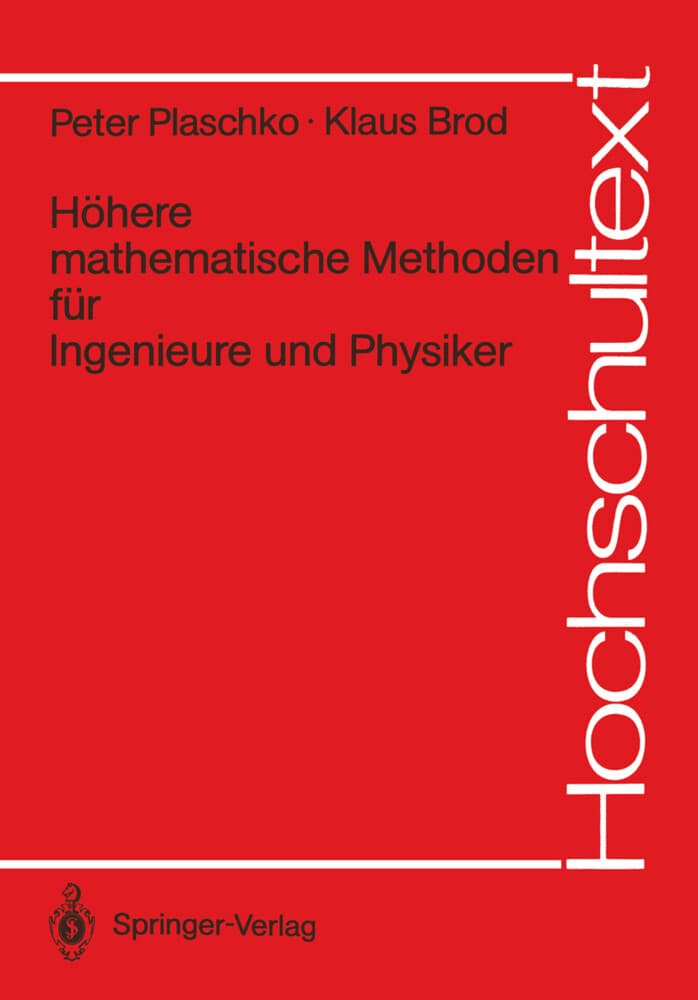 Höhere mathematische Methoden für Ingenieure und Physiker