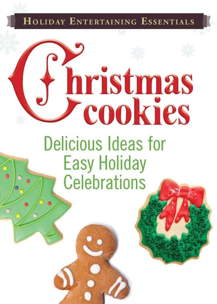 Holiday Entertaining Essentials: Christmas Cookies