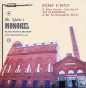 Butter & Beton.35 Jahre Monokel