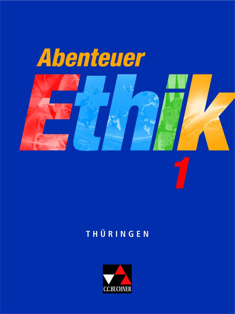 Abenteuer Ethik 1 Schülerband Thüringen